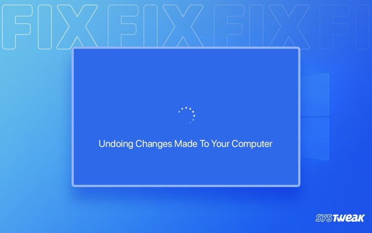 How-to-Fix-Undoing-Changes-Made-To-Your-Computer-In-Windows-11,10