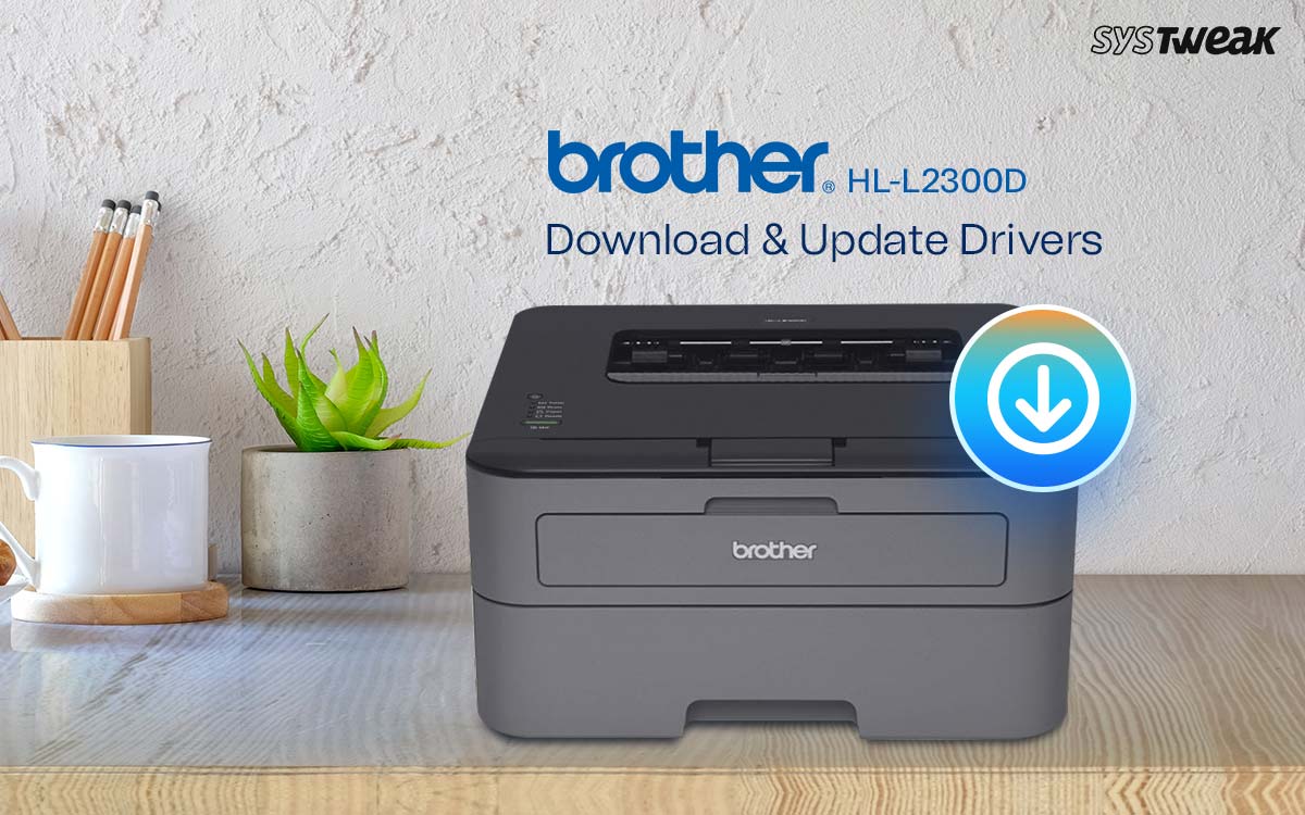 How-To-Download-&-Update-Brother-HL-L2300D-Driver