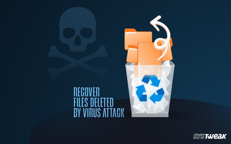 How-To-Recover-Files-Deleted-By-Virus-Attack-min