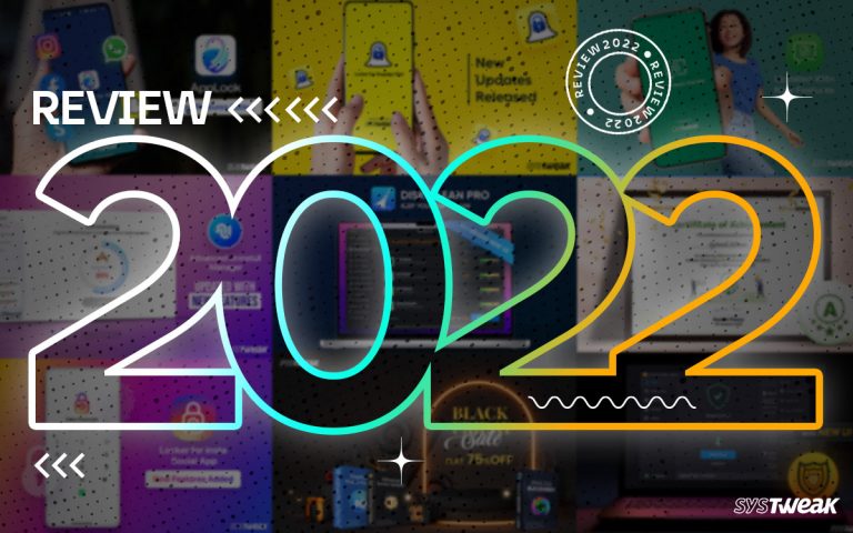 Year in Review 2022 - Systweak Software