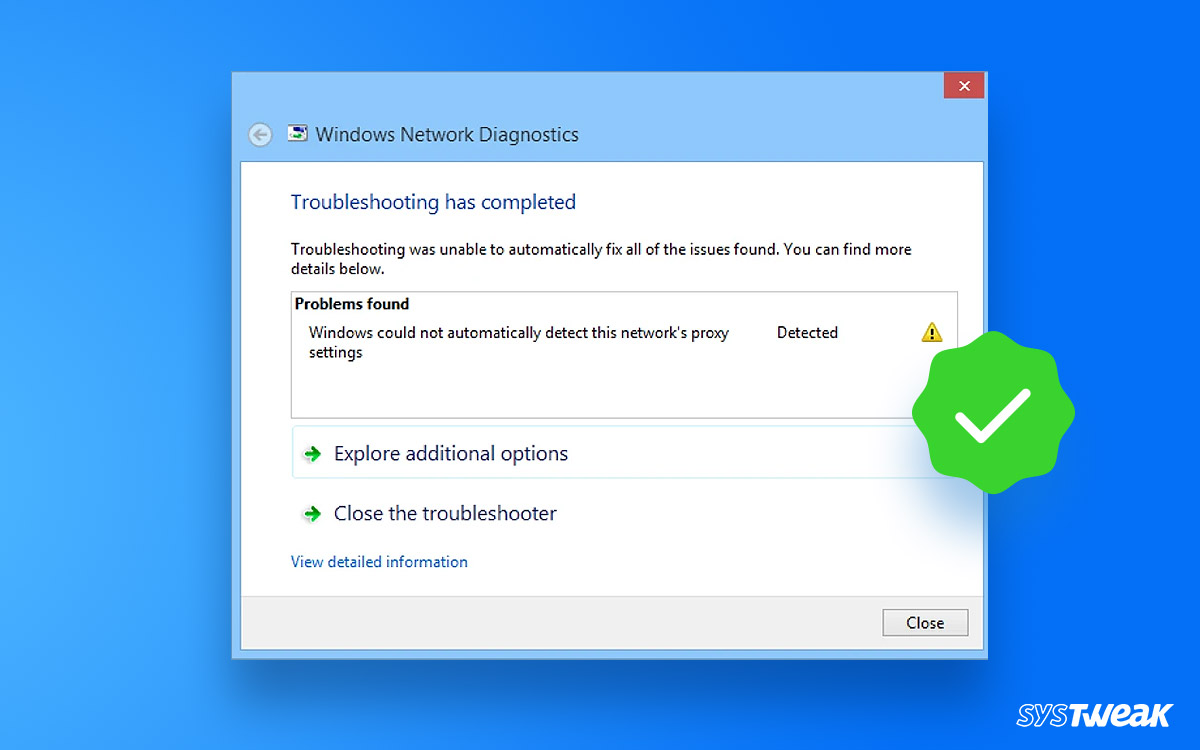 Fix the “Windows Could Not Automatically Detect This Network’s Proxy Settings” Error