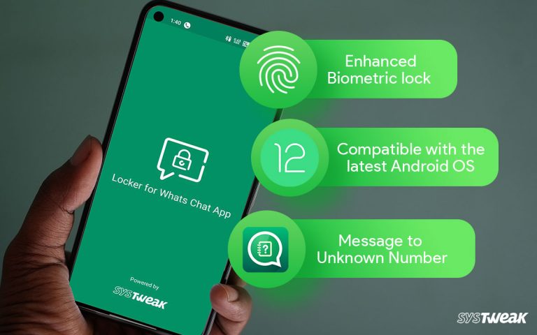 New Updates Released For "Locker For Whats Chat App" By Systweak Software