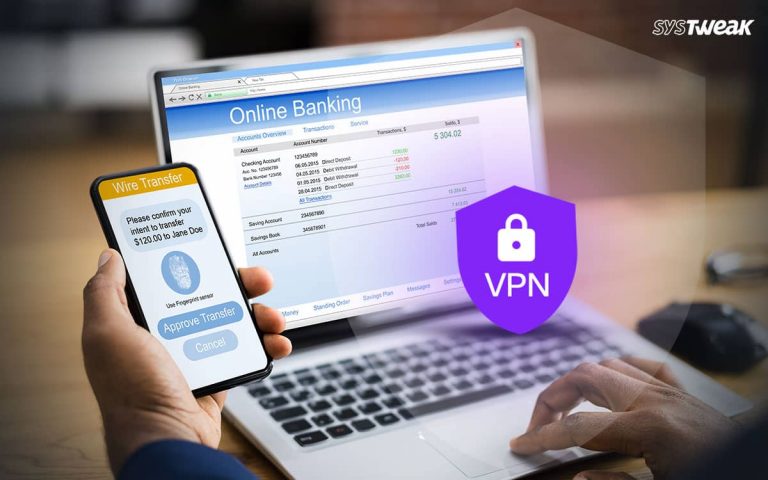 How a VPN Helps Secure Online Banking