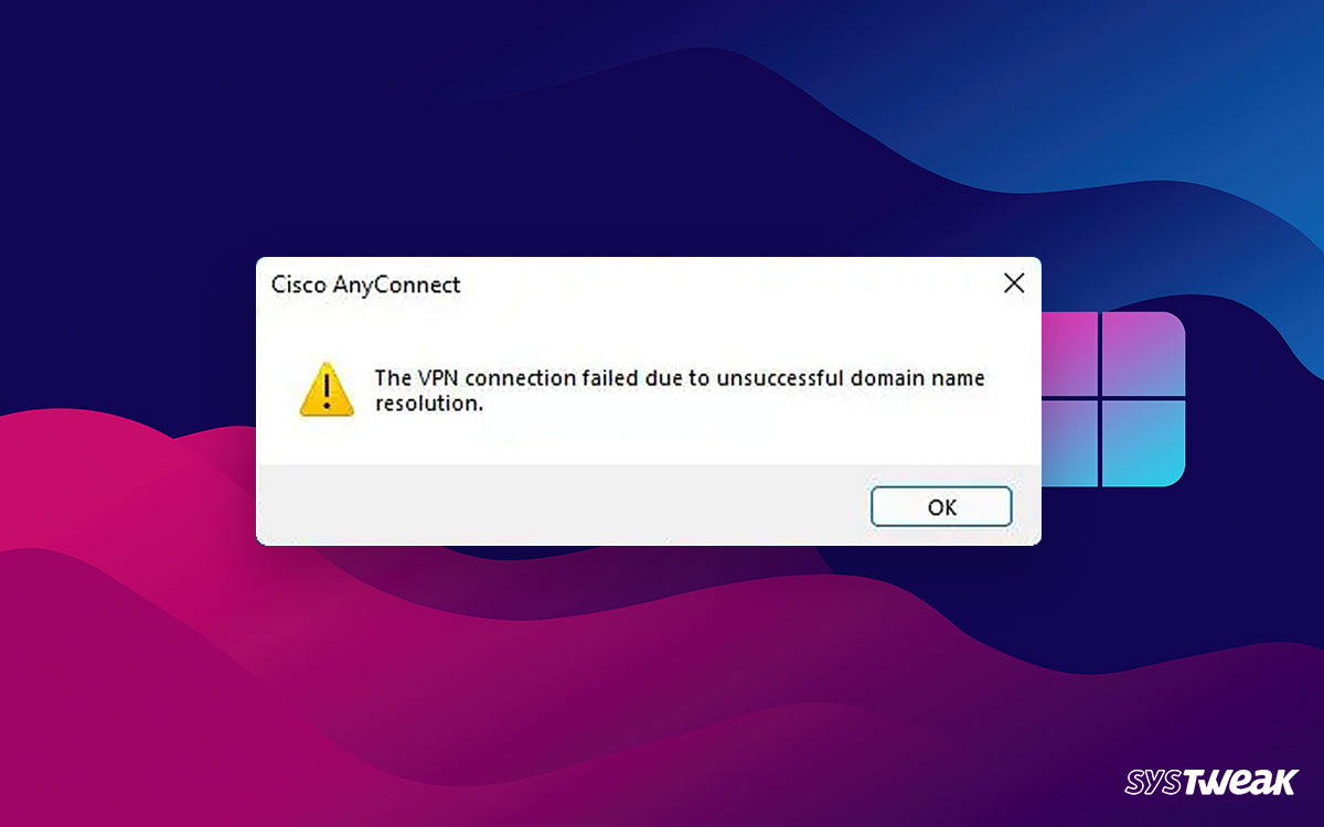 The-vpn-connection-failed-due-to-unsuccessful-domain-name-resolution