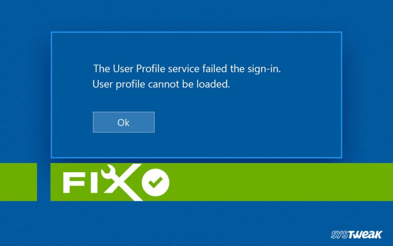 The User Profile Service service failed the sign-in Error Windows 10