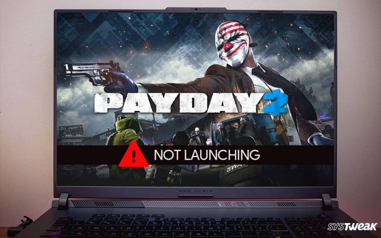 Payday-2-Not-Launching-on-Windows