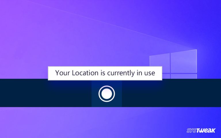 your location is currently in use in windows 10