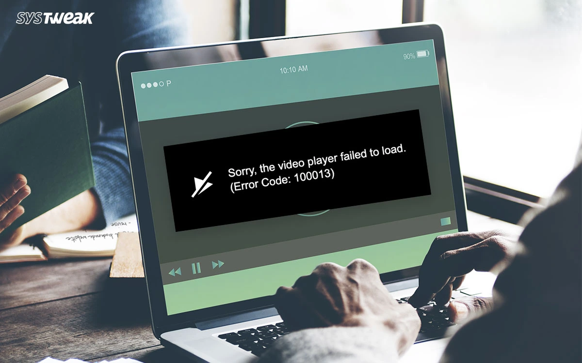 Fix-Error-Code-100013-Sorry,-the-Video-Player-Failed-to-Load