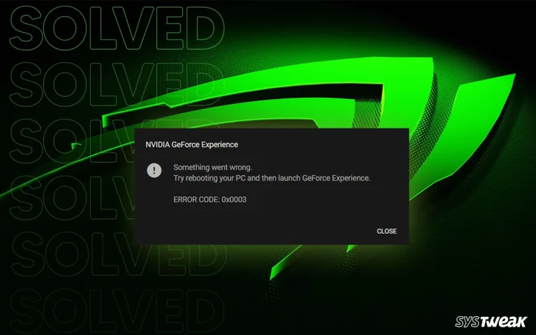 How-to-Fix-GeForce-Experience-Error-Code-0x0003-on-Windows